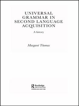 Paperback Universal Grammar in Second-Language Acquisition: A History Book