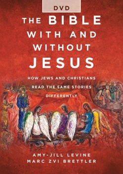 DVD The Bible with and Without Jesus - DVD: How Jews and Christians Read the Same Stories Differently Book