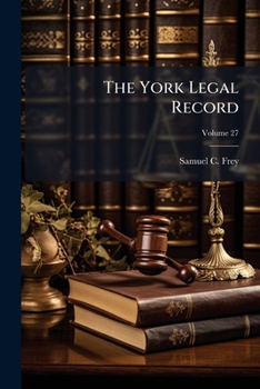 Paperback The York Legal Record; Volume 27 Book