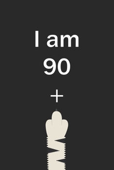 I Am 90 Plus Cat Middle Finger: Cut Funny Customized Black Lined Notebook Birthday Gift For Cat lovers 6*9 120 pages