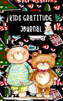 Kids Gratitude Journal: Children's Daily Inspirational Notes Notebook, Positive Attitude Diary, Watercolor Bear Christmas Theme Writing Notepad (Kids Motivational Memories Notebook)