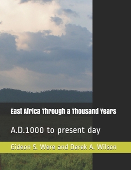 Paperback East Africa Through a Thousand Years: A.D.1000 to present day Book