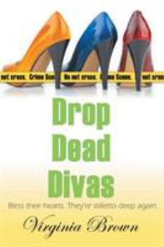 Drop Dead Divas - Book #2 of the Dixie Divas