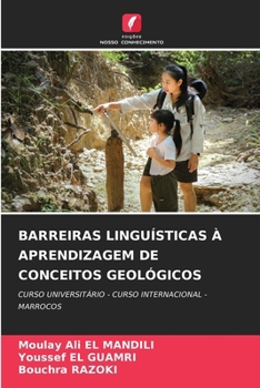 Barreiras Linguísticas À Aprendizagem de Conceitos Geológicos (Portuguese Edition)