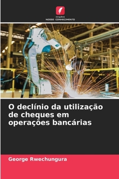 Paperback O declínio da utilização de cheques em operações bancárias [Portuguese] Book