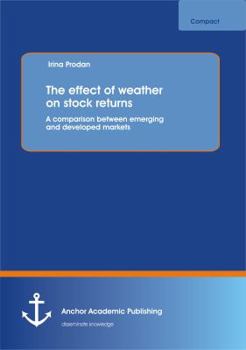 Paperback The effect of weather on stock returns: A comparison between emerging and developed markets Book