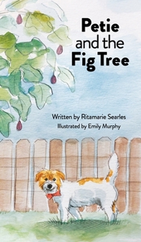 Hardcover Petie and the Fig Tree Book