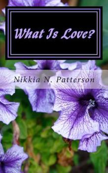 Paperback What Is Love?: Second Edition Book