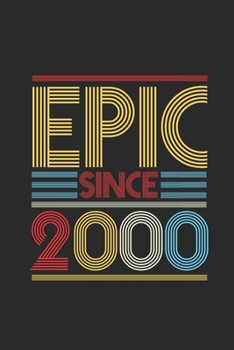 Paperback Epic Since 2000: Blank Lined Notebook (6" x 9" - 120 pages) Birthday Themed Notebook for Daily Journal, Diary, and Gift Book