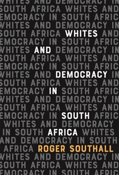 Paperback Whites and Democracy in South Africa Book