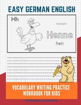 Paperback Easy German English Vocabulary Writing Practice Workbook for Kids: Fun Big Flashcards Basic Words for Children to Learn to Read, Trace and Write Germa Book
