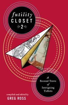 Paperback Futility Closet 2: A Second Trove of Intriguing Tidbits Book