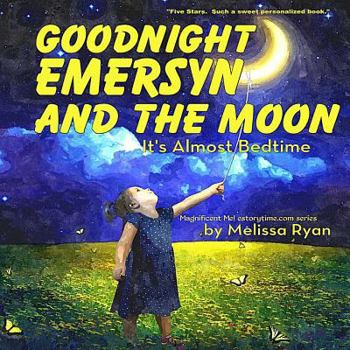 Goodnight Liv and the Moon, It's Almost Bedtime: Personalized Children’s Books, Personalized Gifts, and Bedtime Stories
