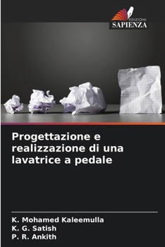 Paperback Progettazione e realizzazione di una lavatrice a pedale [Italian] Book