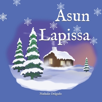 Paperback Asun Lapissa: Metsäni Lapissa [Finnish] Book