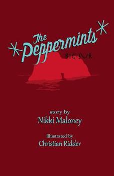 Paperback The Peppermints: Big Sur Book