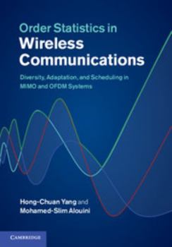 Hardcover Order Statistics in Wireless Communications: Diversity, Adaptation, and Scheduling in Mimo and Ofdm Systems Book