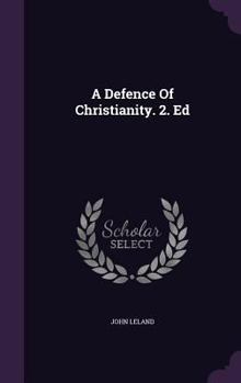Hardcover A Defence Of Christianity. 2. Ed Book