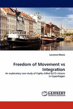 Paperback Freedom of Movement Vs Integration Book