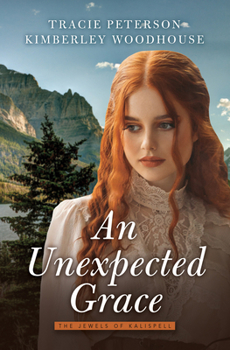 An Unexpected Grace (The Jewels of Kalispell) - Book #3 of the Jewels of Kalispell
