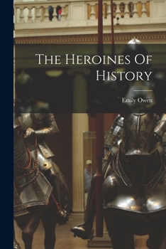 Paperback The Heroines Of History Book