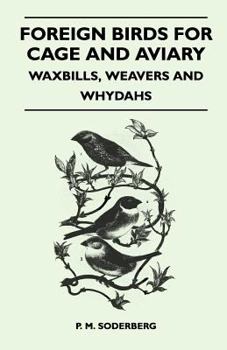 Paperback Foreign Birds for Cage and Aviary - Waxbills, Weavers and Whydahs Book