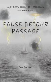 Paperback False Detour Passage (Waters North Trilogy) Book