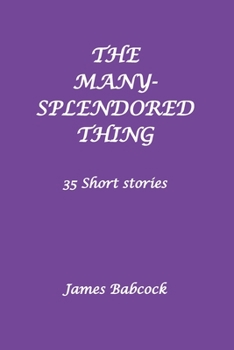 Paperback The Many-Splendored Thing: A good-humored look at Love Book