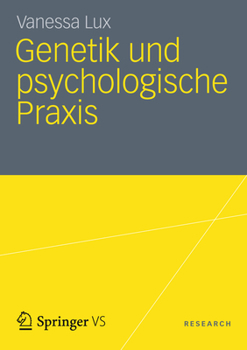 Paperback Genetik Und Psychologische Praxis [German] Book