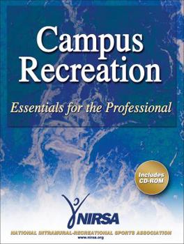 Hardcover Campus Recreation: Essentials for the Professional [With CDROM] Book