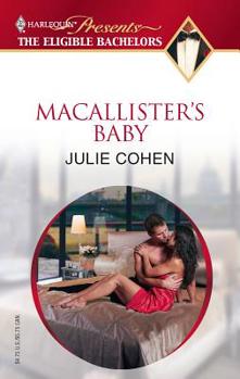 Macallister's Baby - Book #3 of the Eligible Bachelors