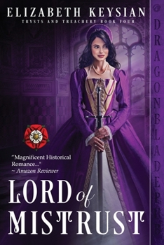 Lord of Mistrust - Book #4 of the Trysts and Treachery