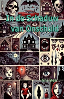 In de Schaduw van Onschuld (Dutch Edition)