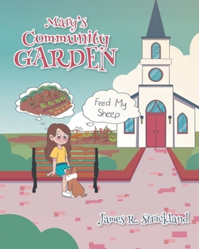 Paperback Mary's Community Garden: Feed My Sheep Book