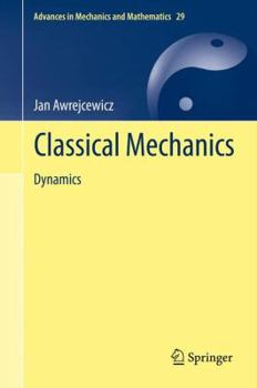 Classical Mechanics: Dynamics