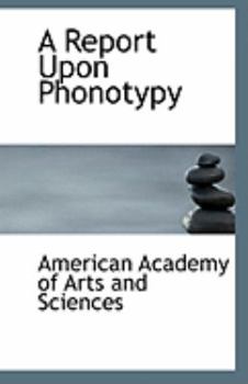 Paperback A Report Upon Phonotypy Book