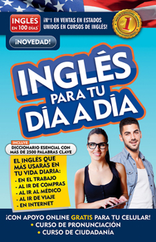 Paperback Inglés En 100 Días - Inglés Para Tu Día a Día / Everyday English [Spanish] Book