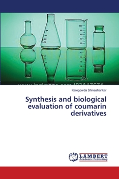 Paperback Synthesis and biological evaluation of coumarin derivatives Book