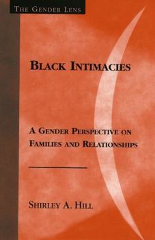 Paperback Black Intimacies: A Gender Perspective on Families and Relationships Book