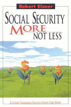 Paperback Social Security: More Not Less Book