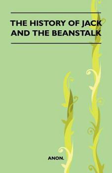 Paperback The History Of Jack And The Beanstalk (Folklore History Series) Book
