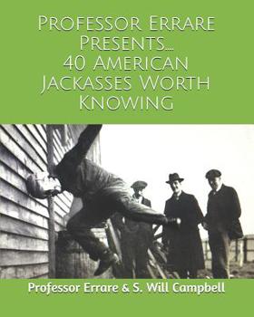 Paperback 40 American Jackasses Worth Knowing Book