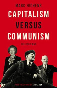 Hardcover Capitalism Versus Communism: The Cold War Book