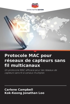 Paperback Protocole MAC pour réseaux de capteurs sans fil multicanaux [French] Book