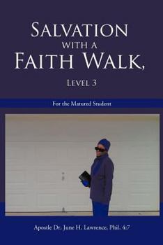 Paperback Salvation with a Faith Walk, Level 3: For the Matured Student Book