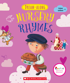 Dream-Along Nursery Rhymes - Book  of the Scholastic: Rookie Nursery Rhymes