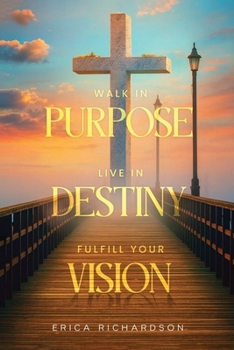 Paperback Walk in Purpose Live in Destiny [Large Print] Book