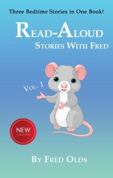 Paperback Read-Aloud Stories with Fred Volume 1: Three Bedtime Stories in One Book