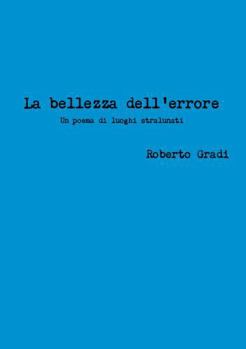 Paperback La bellezza dell'errore [Italian] Book