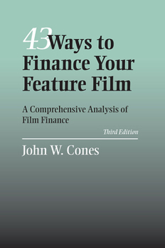 Paperback 43 Ways to Finance Your Feature Film: A Comprehensive Analysis of Film Finance Book